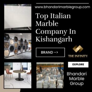 Top italian marble company in kishangarh