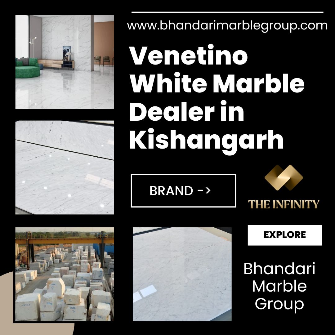 Venetino White Marble Dealer in Kishangarh